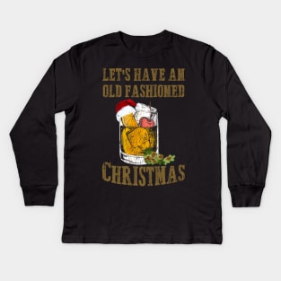 LET'S HAVE AN OLD FASHIONED CHRISTMAS Kids Long Sleeve T-Shirt